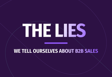The Lies We Tell Ourselves About AI in B2B Sales