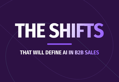 The Shifts That Will Define AI in B2B Sales